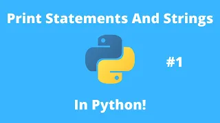 Python Tutorial 1 Print Function and Strings