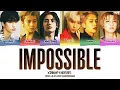 XDINARY HEROES - 'IMPOSSIBLE (ORIGNAL BY: NOTHING BUT THIEVES)' LYRICS COLOR CODED [HAN/ROM/ENG]