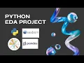 Python Exploratory Data Analysis EDA for Beginners Step-by-Step Tutorial