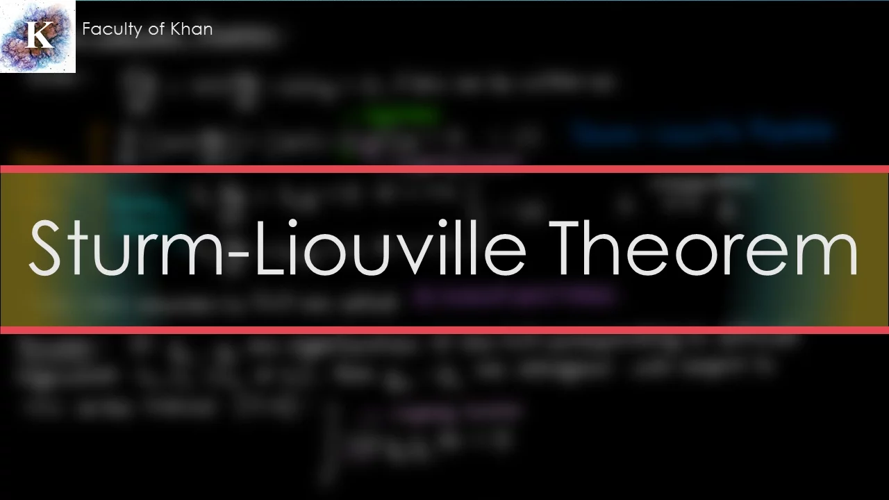 Sturm-Liouville Theorem and Proof