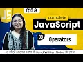 Lecture 3 - JavaScript Operators Arithmetic Comparison Logical Operators Debug With Nitu