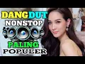 Download Lagu DANGDUT NONSTOP PALING DI CARI TAHUN 2023 || ENAK DI WAKTU PAGI!!!