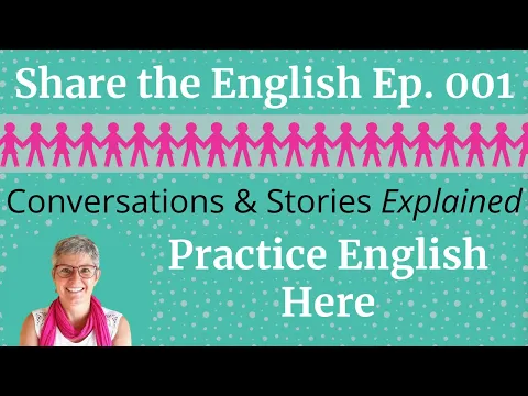 A1: lección de listening — Share the Inglés Episode 001 | Speak English Out Loud @SharetheEnglish