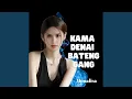 Download Lagu Kama Denai Batenggang