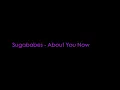 Sugababes - About You Now (with lyrics)