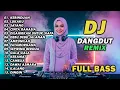 DJ REMIX DANGDUT LAWAS FULL BASS || DJ KERINDUAN | DJ LUKAKU