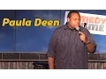 Paula Deen can get it! (Stand Up Comedy)