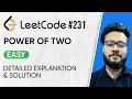 231 Power of Two Leetcode Problem Solution with Explanation DSA Problem Series