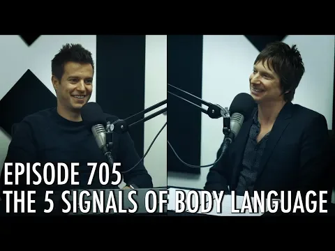 Learn 5 Important Body Language Signs - The Art of Charm Podcast 707