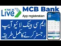 Mcb bank live app registration mcb live app bannane ka tarika mcb bank app kaise singup