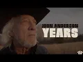 Download Lagu John Anderson – Years [Official Video]