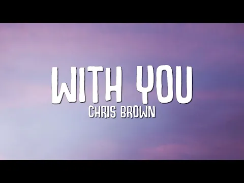 Download MP3 Chris Brown - With You (Lyrics)
