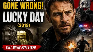 lucky day 2019 a deadly heist gone wrong full movie explained