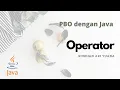 Tutorial Pemrograman Java Bag 9 Operator