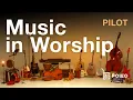 Download Lagu MUSIC IN WORSHIP | PILOT (2023)