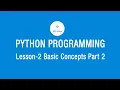 Python Programming - Lesson 2 Python Basics Part-2 Concepts Wifi Vidya