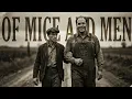 Of Mice and Men Summary Symbols and Character Analysis
