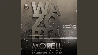 wazobia feat reminisce u0026 phyno 