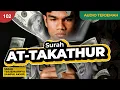 Download Lagu Surah ATH-TAKATHUR + AUDIO TERJEMAH INDONESIA - Muzammil Hasballah