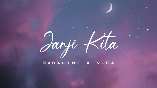 janji kita mahalini x nuca lirik lagu 15 menit