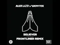 Believer (Frontliner Remix Radio Edit)