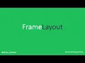 Layouts FrameLayout in Android