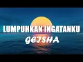 Download Lagu Geisha - Lumpuhkan Ingatanku | Lirik Video