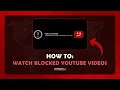 How To Watch Blocked s On YouTube Unblock YouTube s