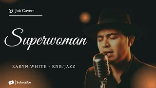 superwoman karyn white male rnb jazz cover lyric video 