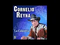 - MANDALE UNA CARTA - CORNELIO REYNA (FULL AUDIO)