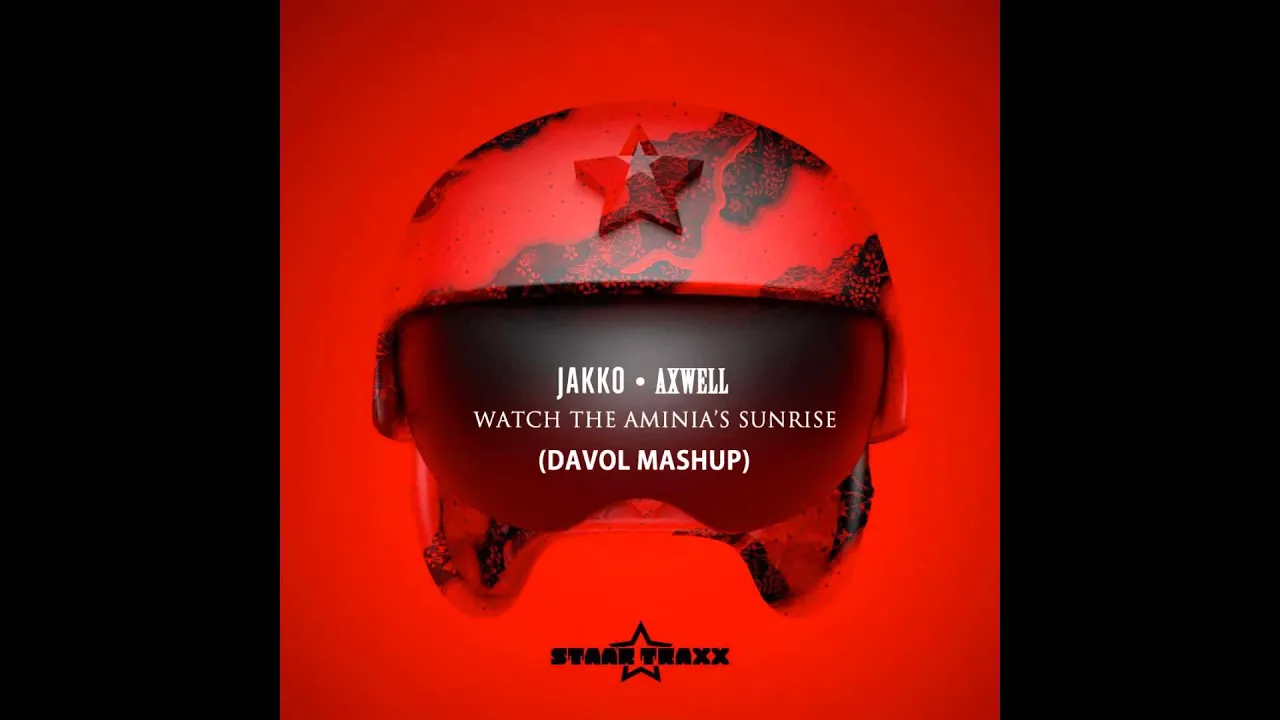 Jakko feat. Axwell - Watch The Aminia's Sunrise (Davol Mashup)