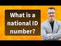 What is a national ID number