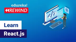 Learn React js React js Tutorial React js Training Edureka Web Development Rewind - 4