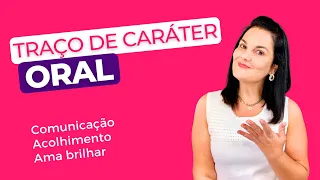 Traço de caráter oral O Corpo Explica na análise corporal