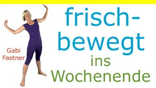 🧊 17 min. frisch - bewegt ins Wochenende | Kreislauf in Schwung, Gelenke durchbewegen, im Stehen