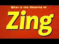What is the Meaning of Zing
