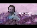 Letting Go - Alan Watts