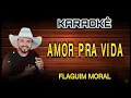 PLAYBACK AMOR PRA VIDA FLAGUIM MORAL - KARAOKE AMOR PRA VIDA FLAGUIM MORAL
