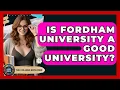 Is Fordham University A Good University - The College Explorer