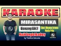Download Lagu MIRASANTIKA KARAOKE Danang DA 2 | Rhoma Irama - Musik Dangdut Academy | Fadlan Deluma