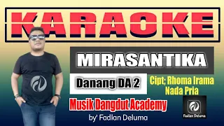 mirasantika karaoke danang da 2 rhoma irama musik dangdut academy fadlan deluma
