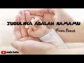 Download Lagu #liriklagu #fiersaBesari #viral Judulnya Adalah Namamu |Fiersa Besari| _Nada Boba_