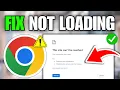 How To Fix Chrome Not Loading Websites