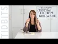 Choosing Hardware for your Kitchen My 5 Step Process
