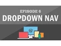 Responsive Wordpress Theme Tutorial - Part 6 Dropdown Navigation Pt 2