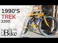 Trek 2200 The Secret Vintage Road Bike