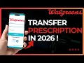 How To Transfer Prescription to Walgreens