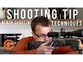 Shooting Tip Shooting Bench Techniques