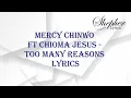 Mercy Chinwo - Too Many Reasons ft Chioma Jesus (Official Video) Lyrics