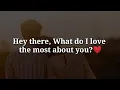 DM TO DF MASSAGE TODAY HEY THERE WHAT DO I LOVE THE MOST ABOUT YOU